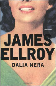 La Dalia Nera - James Ellroy
