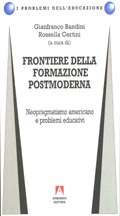 Frontiere della formazione postmoderna. Neopragmatismo americano e problemi educativi - Gianfranco Bandini, Rossella Certini