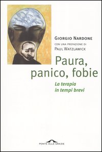 Paura, panico, fobie - Giorgio Nardone